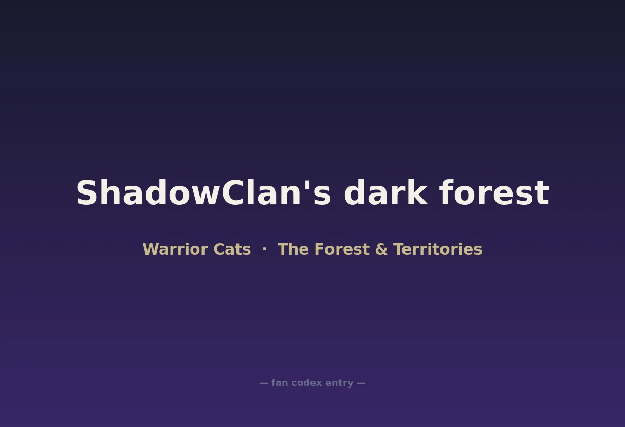 ShadowClan's dark forest