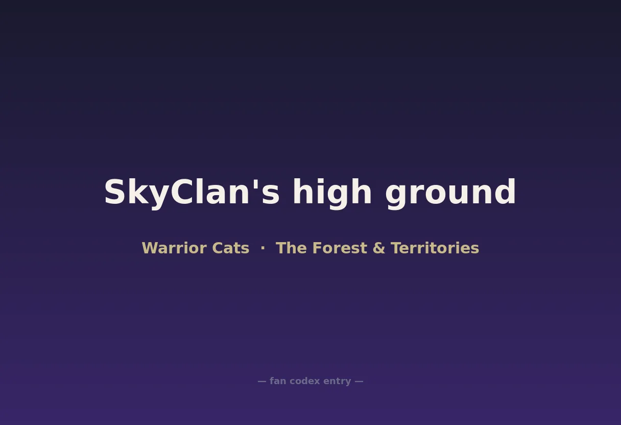 SkyClan's high ground