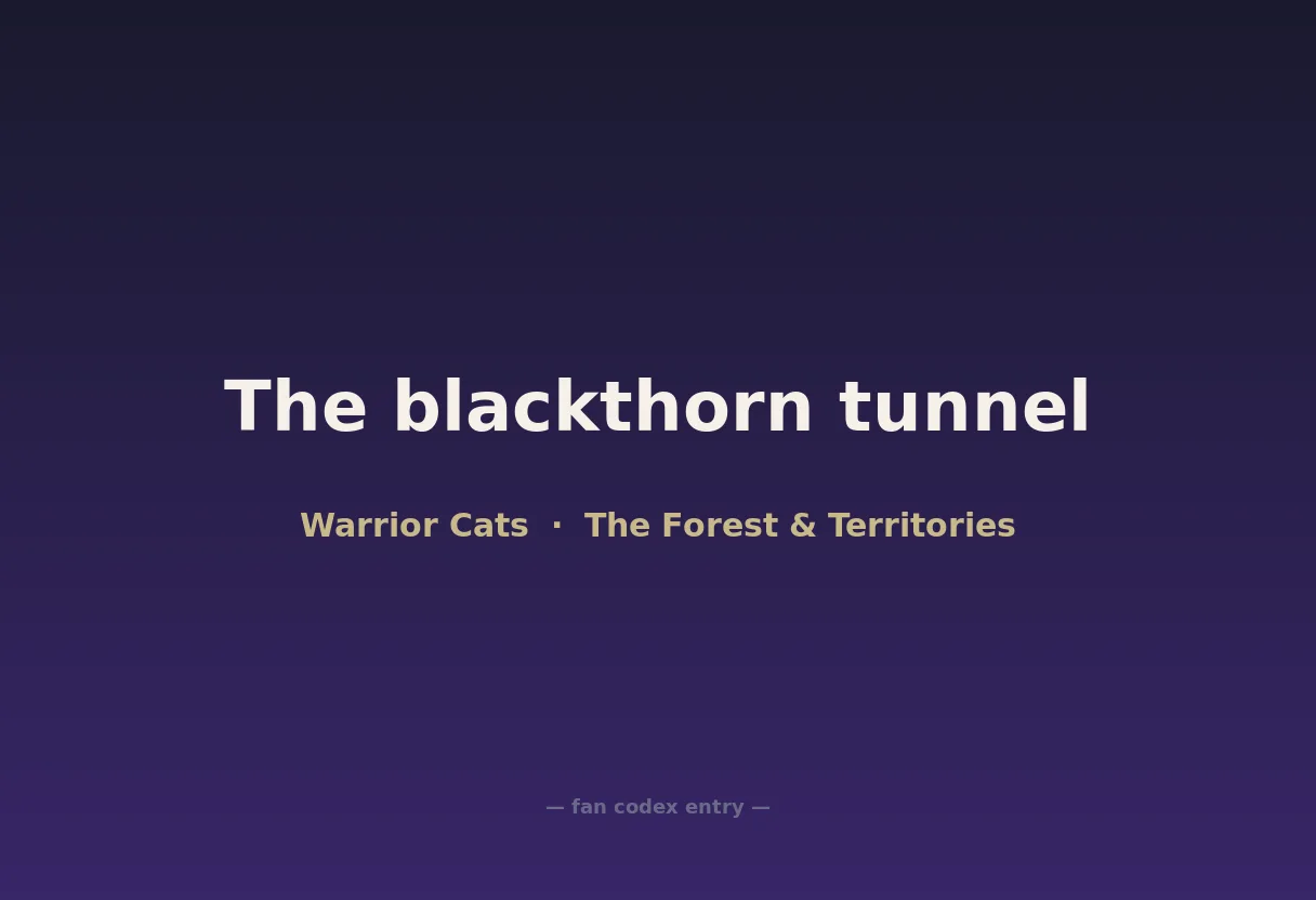 The blackthorn tunnel