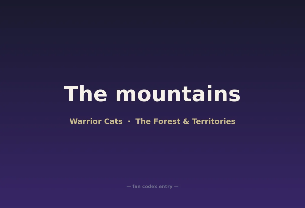 The mountains