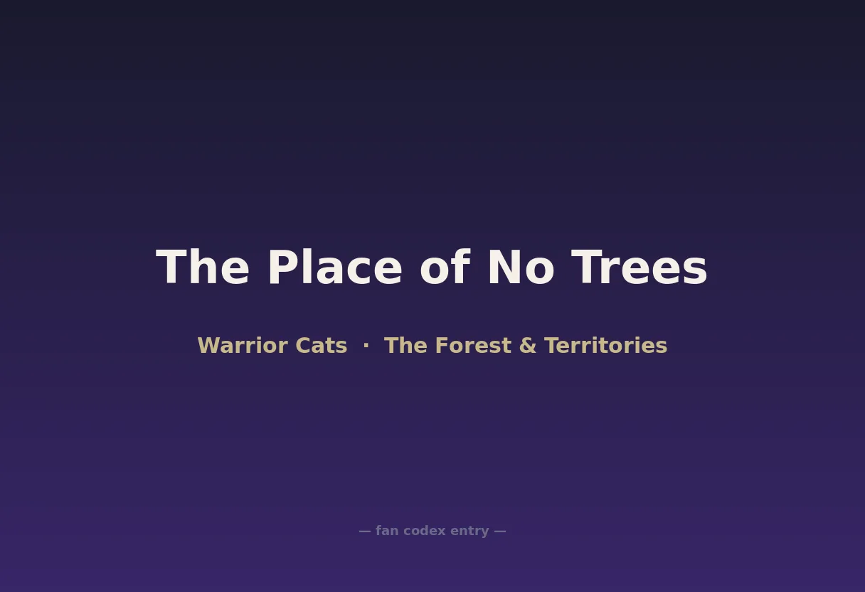 The Place of No Trees