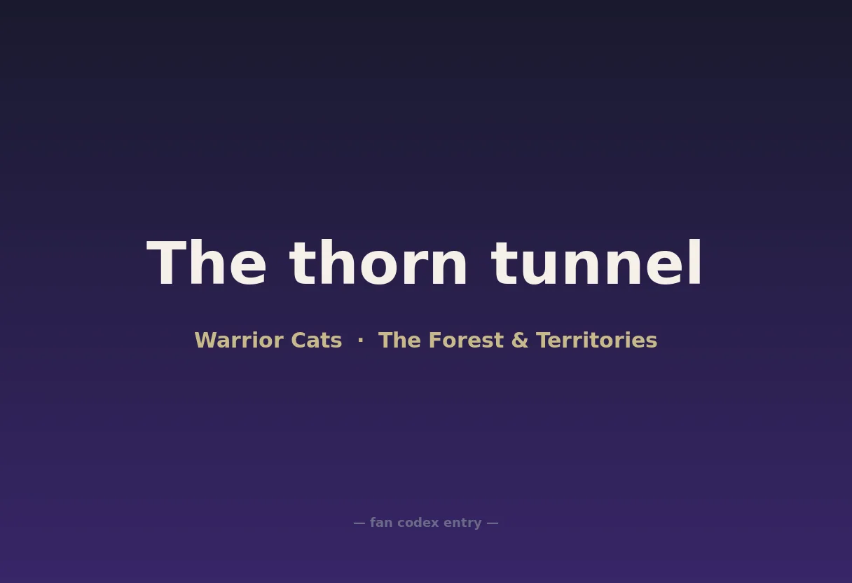 The thorn tunnel